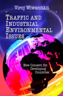 Traffic & Industrial Environmental Issues : New Concerns for Developing Countries, Paperback Book Traffic & Industrial Environmental Issues : New Concerns for Developing Countries, Paperback Book