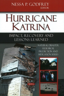 Hurricane Katrina : Impact, Recovery & Lessons Learned, Hardback Book Hurricane Katrina : Impact, Recovery & Lessons Learned, Hardback Book