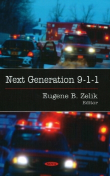 Next Generation 9-1-1, Hardback Book Next Generation 9-1-1, Hardback Book