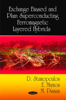 Exchange Biased & Plain Superconducting Ferromagnetic Layered Hybrids, Paperback Book Exchange Biased & Plain Superconducting Ferromagnetic Layered Hybrids, Paperback Book