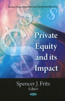 Private Equity & its Impact, Hardback Book Private Equity & its Impact, Hardback Book