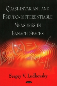 Quasi-Invariant & Pseduo-Differentiable Measures in Banach Spaces, Hardback Book Quasi-Invariant & Pseduo-Differentiable Measures in Banach Spaces, Hardback Book