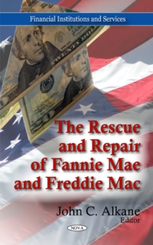 Rescue & Repair of Fannie Mae & Freddie Mac, Hardback Book Rescue & Repair of Fannie Mae & Freddie Mac, Hardback Book