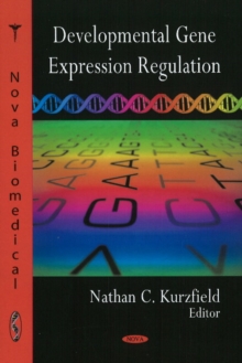 Developmental Gene Expression Regulation, Hardback Book Developmental Gene Expression Regulation, Hardback Book