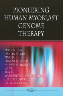 Pioneering Human Myoblast Genome Therapy, Paperback Book Pioneering Human Myoblast Genome Therapy, Paperback Book