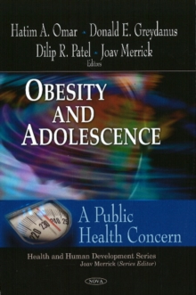 Obesity & Adolescence : A Public Health Concern, Hardback Book Obesity & Adolescence : A Public Health Concern, Hardback Book