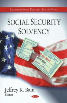 Social Security Solvency, Hardback Book Social Security Solvency, Hardback Book