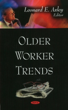 Older Worker Trends, Hardback Book Older Worker Trends, Hardback Book