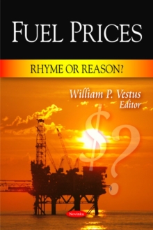 Fuel Prices : Rhyme or Reason?, Paperback Book Fuel Prices : Rhyme or Reason?, Paperback Book