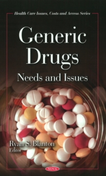 Generic Drugs : Needs & Issues, Hardback Book Generic Drugs : Needs & Issues, Hardback Book