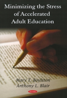 Minimizing the Stress of Accelerated Adult Education, Paperback Book Minimizing the Stress of Accelerated Adult Education, Paperback Book