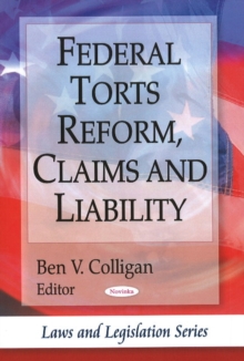 Federal Torts Reform, Claims & Liability, Paperback Book Federal Torts Reform, Claims & Liability, Paperback Book