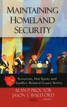 Maintaining Homeland Security, Hardback Book Maintaining Homeland Security, Hardback Book