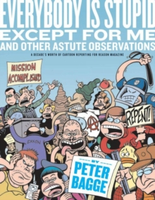 Everybody is Stupid Except for Me : and Other Astute Observations, Paperback Book Everybody is Stupid Except for Me : and Other Astute Observations, Paperback Book