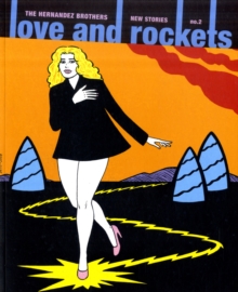 Love And Rockets: New Stories #2, Paperback / softback Book Love And Rockets: New Stories #2, Paperback / softback Book