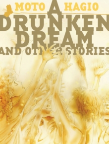 A Drunken Dream And Other Stories