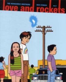 Love and Rockets : New Stories No. 3, Paperback Book Love and Rockets : New Stories No. 3, Paperback Book