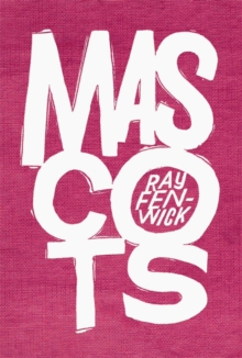 Mascots, Hardback Book Mascots, Hardback Book