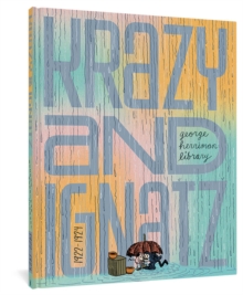 Krazy & Ignatz 1922-1924 : At Last My Drim of Love Has Come True, Paperback / softback Book Krazy & Ignatz 1922-1924 : At Last My Drim of Love Has Come True, Paperback / softback Book