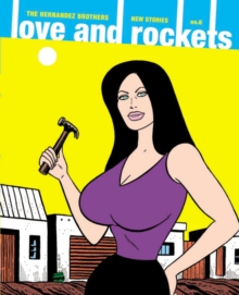 Love And Rockets: New Stories #6, Paperback / softback Book Love And Rockets: New Stories #6, Paperback / softback Book