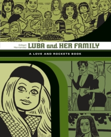 Luba And Her Family: A Love And Rockets Book, Paperback Book Luba And Her Family: A Love And Rockets Book, Paperback Book