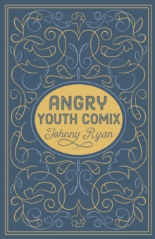Angry Youth Comics, Hardback Book Angry Youth Comics, Hardback Book