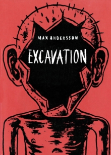 The Excavation, Hardback Book The Excavation, Hardback Book