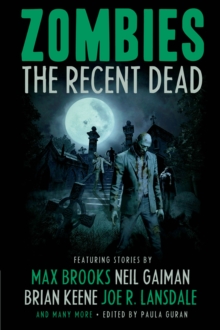 Zombies: The Recent Dead, Paperback / softback Book Zombies: The Recent Dead, Paperback / softback Book