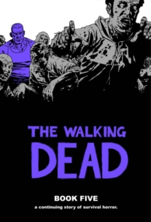 The Walking Dead Book 5