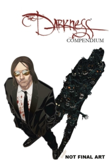 The Darkness Compendium Volume 2, Hardback Book The Darkness Compendium Volume 2, Hardback Book