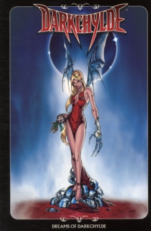 Dreams of Darkchylde Volume 1, Paperback Book Dreams of Darkchylde Volume 1, Paperback Book
