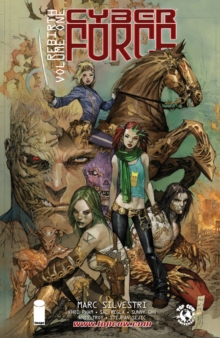 Cyber Force: Rebirth Volume 1, Paperback / softback Book Cyber Force: Rebirth Volume 1, Paperback / softback Book