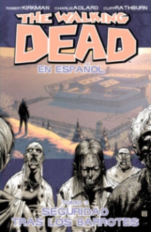The Walking Dead En Espanol, Tomo 3: Seguridad Tras Los Barrotes, Paperback / softback Book The Walking Dead En Espanol, Tomo 3: Seguridad Tras Los Barrotes, Paperback / softback Book