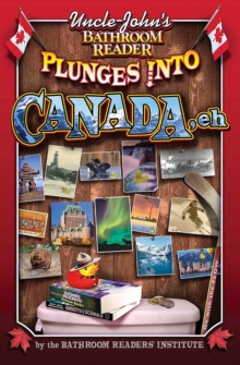 Uncle John's Bathroom Reader Plunges into Canada, Eh, EPUB eBook Uncle John's Bathroom Reader Plunges into Canada, Eh, EPUB eBook