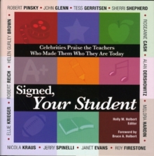 Signed, Your Student : Celebrities Praise the Teachers Who Made Them Who They are Today, Hardback Book Signed, Your Student : Celebrities Praise the Teachers Who Made Them Who They are Today, Hardback Book