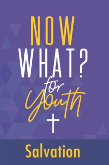 Now What? for Youth Salvation