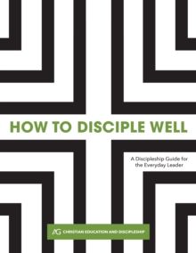 How to Disciple Well