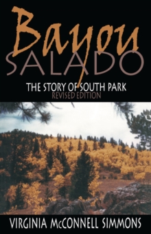 Bayou Salado : The Story of South Park, Revised Edition