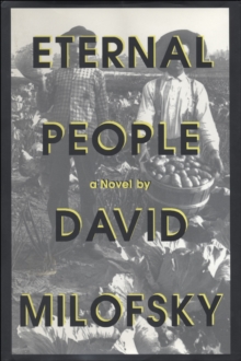 Eternal People : A Novel