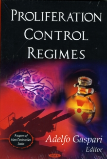 Proliferation Control Regimes, Hardback Book Proliferation Control Regimes, Hardback Book