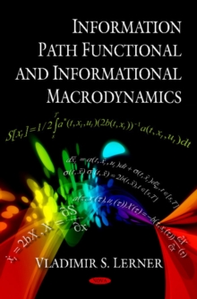 Information Path Functional & Informational Macrodynamics, Hardback Book Information Path Functional & Informational Macrodynamics, Hardback Book