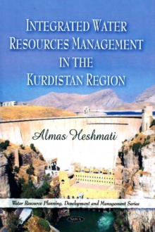 Integrated Water Resource Management in the Kurdistan Region, Hardback Book Integrated Water Resource Management in the Kurdistan Region, Hardback Book