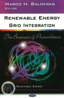 Renewable Energy Grid Integration : The Business of Photovoltaics, Hardback Book Renewable Energy Grid Integration : The Business of Photovoltaics, Hardback Book