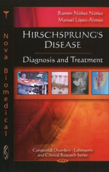 Hirschsprung's Disease : Diagnosis & Treatment, Hardback Book Hirschsprung's Disease : Diagnosis & Treatment, Hardback Book