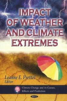 Impact of Weather & Climate Extremes, Hardback Book Impact of Weather & Climate Extremes, Hardback Book