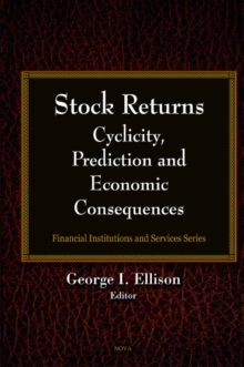 Stock Returns : Cyclicity, Prediction & Economic Consequences, Hardback Book Stock Returns : Cyclicity, Prediction & Economic Consequences, Hardback Book