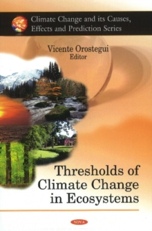 Thresholds of Climate Change in Ecosystems, Hardback Book Thresholds of Climate Change in Ecosystems, Hardback Book