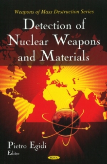 Detection of Nuclear Weapons & Materials, Hardback Book Detection of Nuclear Weapons & Materials, Hardback Book
