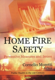 Home Fire Safety : Preventive Measures & Issues, Paperback Book Home Fire Safety : Preventive Measures & Issues, Paperback Book