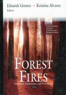 Forest Fires : Detection, Suppression & Prevention, Hardback Book Forest Fires : Detection, Suppression & Prevention, Hardback Book